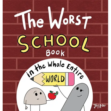 The Worst School Book in the Whole Entire World