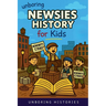 Unboring Newsies History for Kids