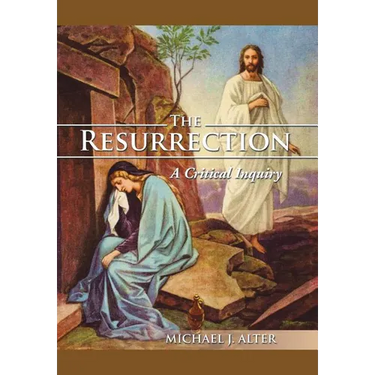 The Resurrection: A Critical Inquiry