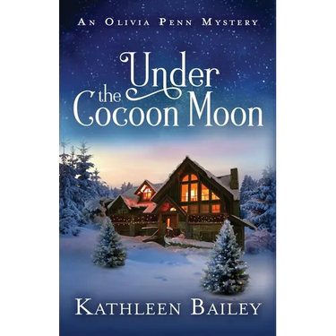 Under the Cocoon Moon: An Olivia Penn Mystery
