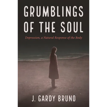Grumblings of the Soul