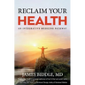 Reclaim Your Health: An Integrative Medicine Pathway