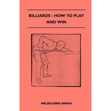 Billiards - How to Play and Win