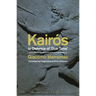 Kairós: In Defence of 'Due Time'