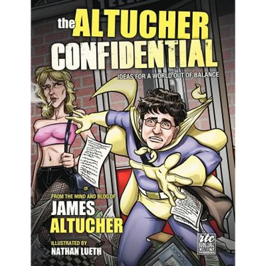 The Altucher Confidential: Ideas for a World Out of Balance
