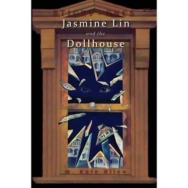 Jasmine Lin and the Dollhouse