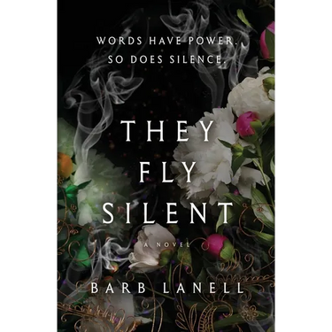 They Fly Silent: Words have power. So does silence.