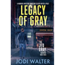 Legacy of Gray