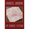 Lip Service: A Play
