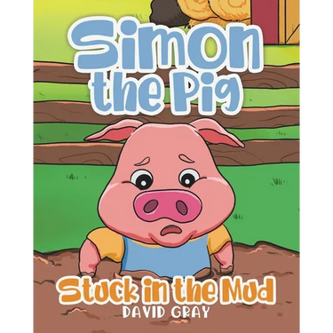 Simon the Pig: Stuck in the Mud