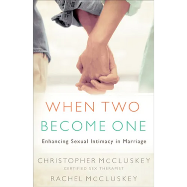When Two Become One: Enhancing Sexual Intimacy in Marriage