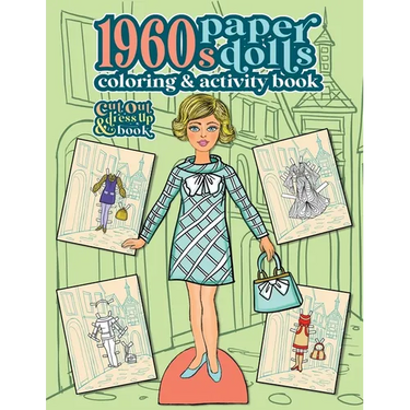 1960s Paper Dolls Coloring and Activity Book: A Cut Out and Dress Up Book For All Ages