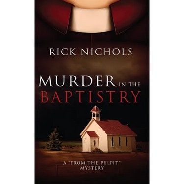 Murder in the Baptistry: A from the Pulpit Mystery