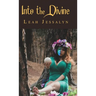 Into the Divine