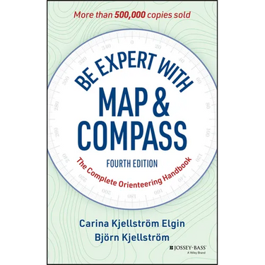Be Expert with Map and Compass: The Complete Orienteering Handbook