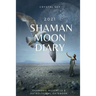 Shaman Moon Diary 2021: Shamanic Messages & Astrological Datebook