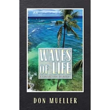 Waves of Life: A Collection of Poems