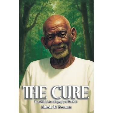 The Cure: The Official Autobiography of Dr. Sebi
