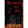 Reason to Die