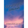 Strategic Dreams
