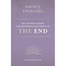 The Church's Hope: The Reformed Doctrine of The End: Vol. 1 The Millennium
