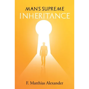 Man's Supreme Inheritance