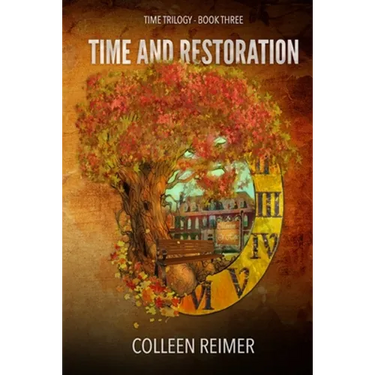 Time And Restoration: Time Trilogy - Book Three