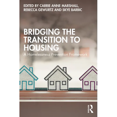 Bridging the Transition to Housing: A Homelessness Prevention Framework