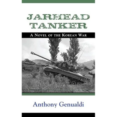 Jarhead Tanker: A Novel of the Korean War
