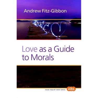 Love as a Guide to Morals
