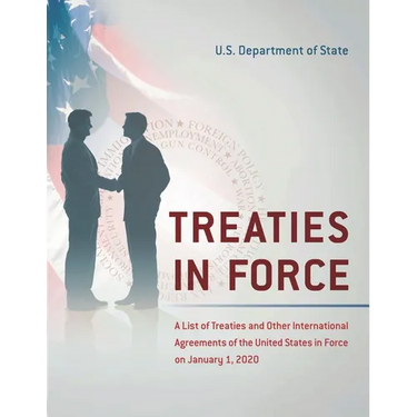 Treaties in Force: A List of Treaties and Other International Agreements of the United States in Force on January 1, 2020