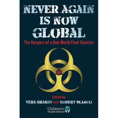 Never Again Is Now Global: The Dangers of a One-World Final Solution