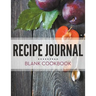 Recipe Journal - Blank Cookbook