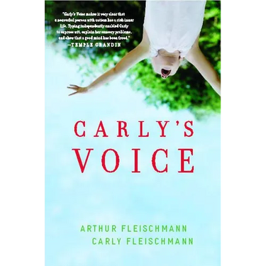 Carly's Voice: Breaking Through Autism