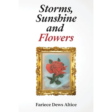 Storms, Sunshine and Flowers