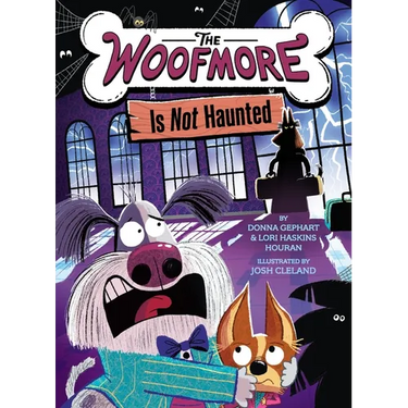 The Woofmore Is Not Haunted (the Woofmore #2)