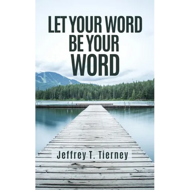 Let Your Word Be Your Word