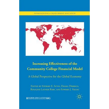 Increasing Effectiveness of the Community College Financial Model: A Global Perspective for the Global Economy