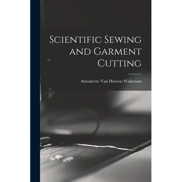 Scientific Sewing and Garment Cutting