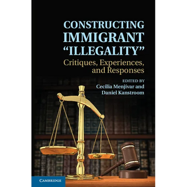 Constructing Immigrant 'Illegality'