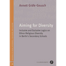 Aiming for Diversity: Inclusive and Exclusive Logics on Ethno-Religious Diversity in Berlin's Secondary Schools