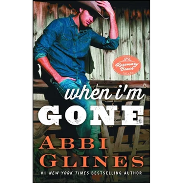 When I'm Gone: A Rosemary Beach Novelvolume 11