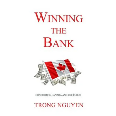Winning the Bank: Conquering Canada And The Cloud