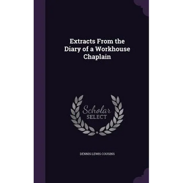 Extracts From the Diary of a Workhouse Chaplain