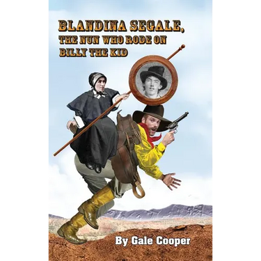 Blandina Segale: The Nun Who Rode on Billy the Kid