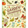 What's Inside a Garden? Stickerology: 500+ Stickers of Blooms, Butterflies, Birds, and More; Stickers for Gardeners, Nature-Lovers, and More; Stickers