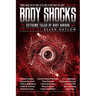 Body Shocks: Extreme Tales of Body Horror