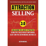 Attraction Selling: Unleashing The Law Of Attraction To Multiply Sales Results With Music, Sleep, And The Justin Michael Method 3.0