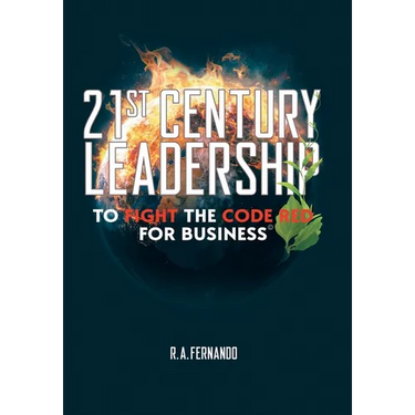 21St Century Leadership to Fight the Code Red for Business