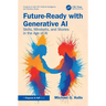 Future-Ready with Generative AI: Skills, Mindsets, and Stories in the Age of AI